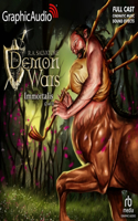 Immortalis (2 of 3) [Dramatized Adaptation]: The Demonwars Saga 7