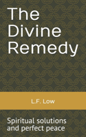 The Divine Remedy