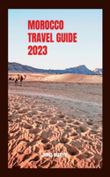 Morocco Travel Guide 2023