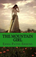 The Mountain Girl Illustrated Edition