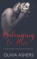 Belonging to Him