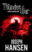 The Thunder Of War: No Man's Land Book 4(4 No Man's Land)