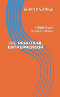 The Practical Entrepreneur