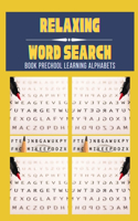 Relaxing Word Search Book Prechool Learning Alphabets