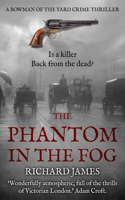 The Phantom in the Fog: A Bowman Of The Yard Investigation(4 Bowman of the Yard)