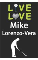 Live Love Mike Lorenzo-Vera Journal