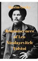 Reminiscences of Leo Nicolayevitch Tolstoi