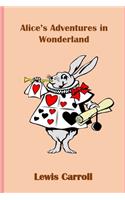 Alice In Wonderland (Annotated & Illustrated)