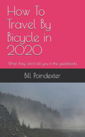 How To Travel By Bicycle in 2020