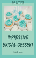 365 Impressive Bridal Dessert Recipes