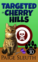 Targeted in Cherry Hills: (Cozy Cat Caper Mystery)