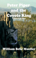 Peter Piper and the Coyote King