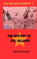 Joe Morales P.I. A detective in Miami: The Mystery of Col. Killgore(6 Joe Morales P.I. Un Detective a Miami)