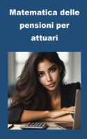 Matematica delle pensioni per attuari