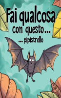 Fai qualcosa con questo PIPISTRELLO!: Rilassati e libera lo stress - libro da colorare di pipistrelli stilizzati