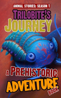 Trilobite's Journey - A Prehistoric Adventure Book