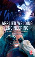 Applied Welding Engineering: Processes, Codes, and Standards