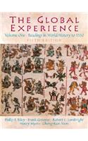 The The Global Experience Global Experience: Readings in World History, Volume 1 (to 1550)