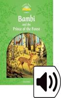 Classic Tales Second Edition: Level 3: Bambi and the Prince of the Forest Audio Pack