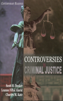 Controversies in Criminal Justice