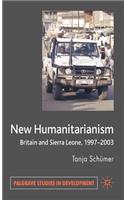 New Humanitarianism: Britain and Sierra Leone, 1997-2003