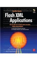 Flash XML Applications: Use As2 and As3 to Create Photo Galleries, Menus, and Databases