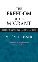 The Freedom of the Migrant