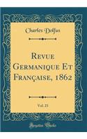 Revue Germanique Et Française, 1862, Vol. 23 (Classic Reprint)