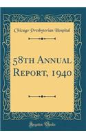 58th Annual Report, 1940 (Classic Reprint)