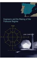 Engineers and the Making of the Francoist Regime