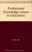 Professional Knowledge and Professional Practice (Issues in Education S.) Hardcover â€“ 1 January 1995