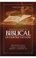 Introduction to Biblical Interpretation: Third Edition