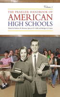The Praeger Handbook of American High Schools [4 Volumes]