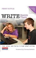 Write Beside Them: Risk, Voice, and Clarity in High School Writing