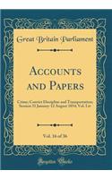 Accounts and Papers, Vol. 16 of 36: Crime; Convict Discipline and Transportation; Session 31 January-12 August 1854; Vol. Liv (Classic Reprint)