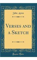 Verses and a Sketch (Classic Reprint)