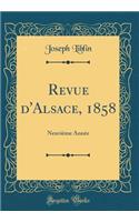 Revue d'Alsace, 1858: Neuvième Année (Classic Reprint)