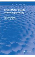 Limbic Motor Circuits and Neuropsychiatry