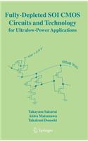 Fully-Depleted Soi CMOS Circuits and Technology for Ultralow-Power Applications