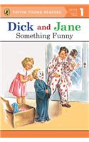 PYR LV 1 : Dick and Jane : Something Funny