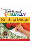 Teach Yourself VISUALLY Knitting Design: Working from a Master Pattern to Fashion Your Own Knits(Teach Yourself VISUALLY Consumer)
