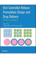 Oral Controlled Release Formulation Design and Drug Delivery: Theory to Practice