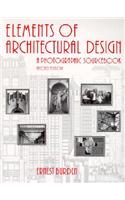 Elements of Architectural Design: A Photographic Sourcebook