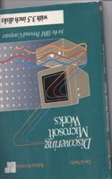 Discovering Microsoft Works for the IBMÂ® Personal Computer
