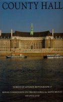 County Hall (v. 17) (Survey of London monograph)