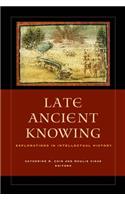 Late Ancient Knowing