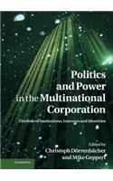 Politics and Power in the Multinational Corporation