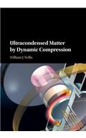 Ultracondensed Matter by Dynamic Compression
