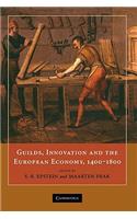 Guilds, Innovation and the European Economy, 1400-1800