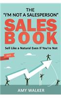 I'm Not A Salesperson Sales Book